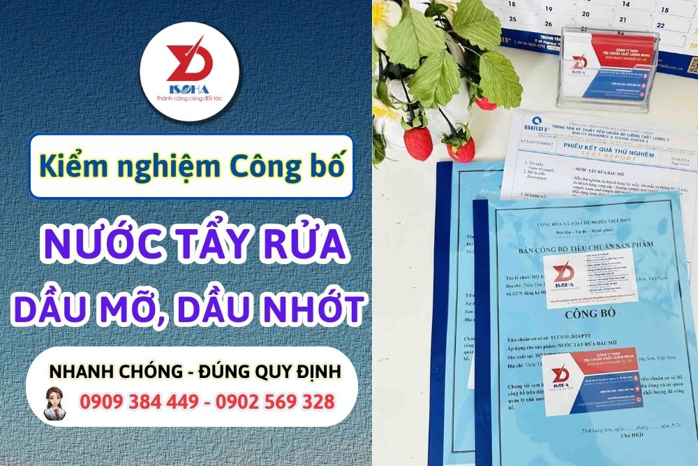 Thủ tục kiểm nghiệm và công bố Nước tẩy rửa dầu mỡ dầu nhớt