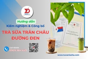 Hồ sơ, thủ tục kiểm nghiệm và công bố Trà sữa trân châu đường đen