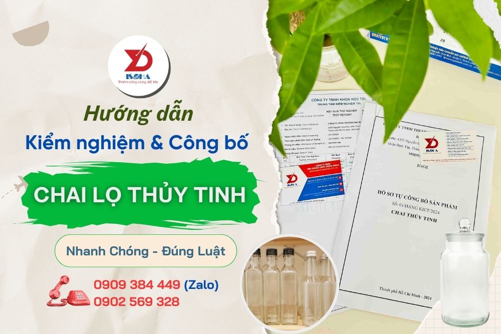 Thủ tục kiểm nghiệm và Công bố CHAI LỌ THỦY TINH chứa đựng thực phẩm